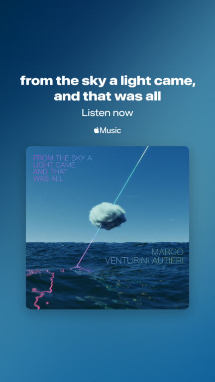 Listen here to my album "from the sky a light came, and that was all" on Apple Music